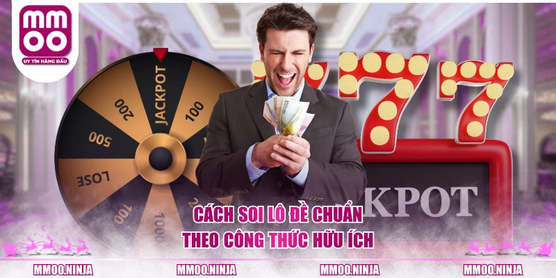 Cách soi lô đề chuẩn theo công thức hữu ích