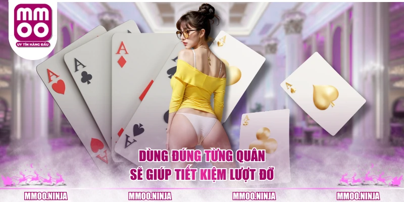 Dùng đúng từng quân sẽ giúp tiết kiệm lượt đỡ