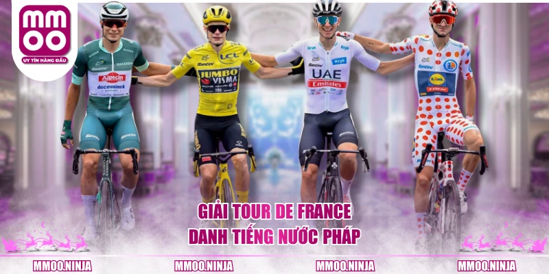 Giải Tour De France danh tiếng nước Pháp