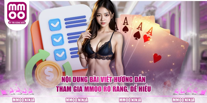 Nội dung bài viết hướng dẫn tham gia MMOO rõ ràng, dễ hiểu