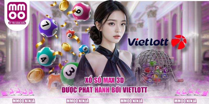 Xổ số Max 3D được phát hành bởi Vietlott